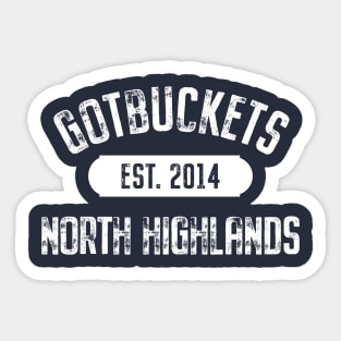 North Highlands CA Gotbuckets Sticker